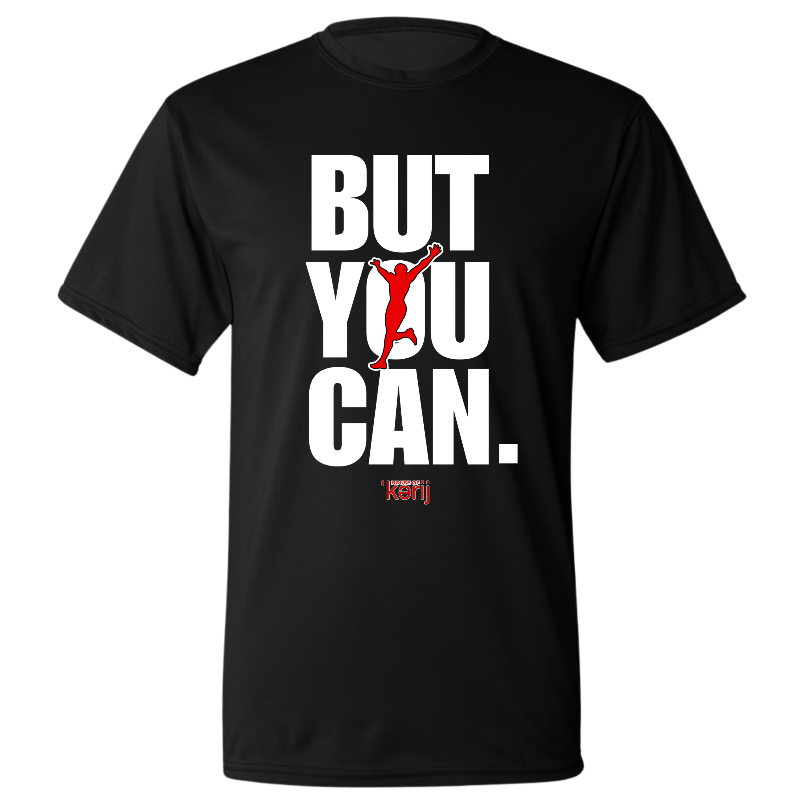 BUT YOU CAN motivational performance shirt black athletic tee House of Kerij apparel